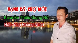 Karaoke Bản Chợ Mới Thiếu Giọng Nữ