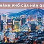 Thành Phố Lớn Của Hàn Quốc