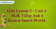 Tiếng Anh 6 I-Learn Smart World Unit 3 Test